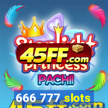 666 777 slots